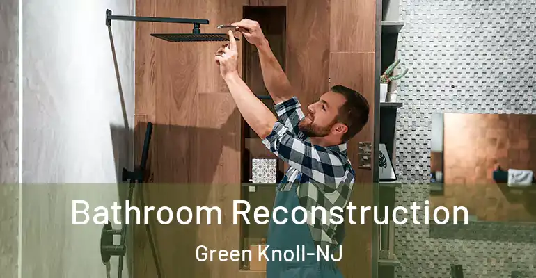 inner Bathroom imggen Bathroom Reconstruction Green Knoll-NJ