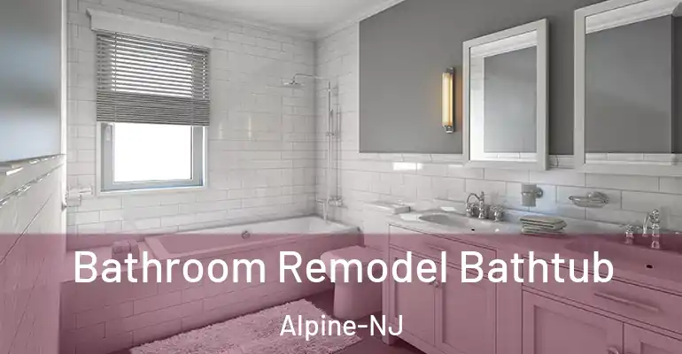 inner Bathroom imggen Bathroom Remodel Bathtub Alpine-NJ