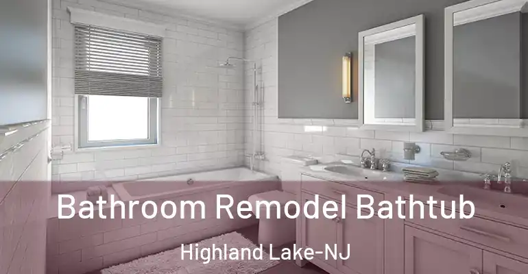 inner Bathroom imggen Bathroom Remodel Bathtub Highland Lake-NJ