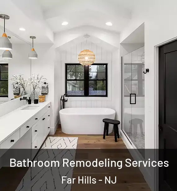  Bathroom Remodeling Services Far Hills - NJ