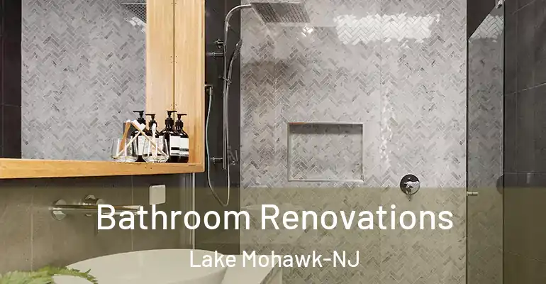 inner Bathroom imggen Bathroom Renovations Lake Mohawk-NJ