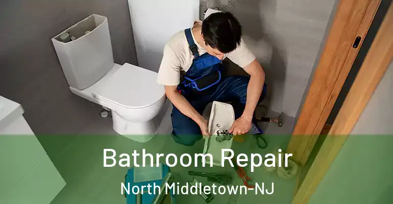 inner Bathroom imggen Bathroom Repair North Middletown-NJ