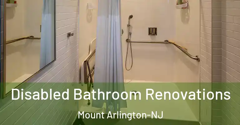 inner Bathroom imggen Disabled Bathroom Renovations Mount Arlington-NJ