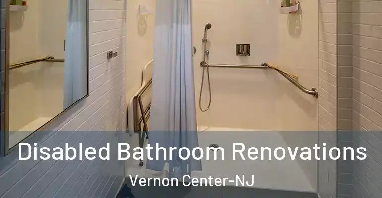 inner Bathroom imggen Disabled Bathroom Renovations Vernon Center-NJ