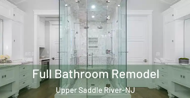 inner Bathroom imggen Full Bathroom Remodel Upper Saddle River-NJ