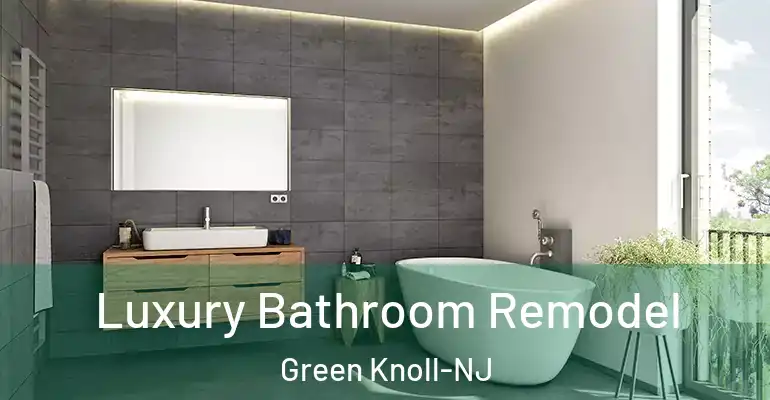 inner Bathroom imggen Luxury Bathroom Remodel Green Knoll-NJ