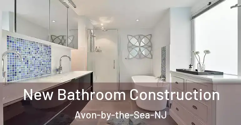 inner Bathroom imggen New Bathroom Construction Avon-by-the-Sea-NJ