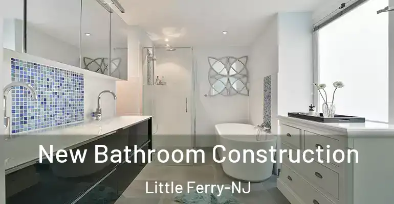 inner Bathroom imggen New Bathroom Construction Little Ferry-NJ
