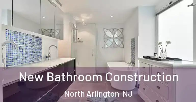inner Bathroom imggen New Bathroom Construction North Arlington-NJ