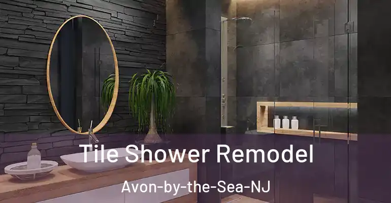 inner Bathroom imggen Tile Shower Remodel Avon-by-the-Sea-NJ