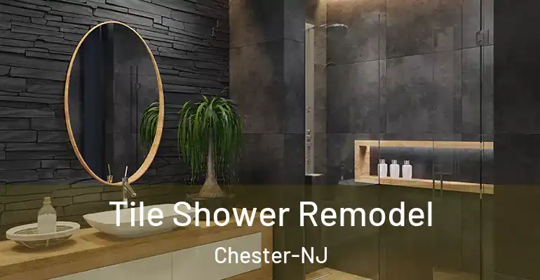 inner Bathroom imggen Tile Shower Remodel Chester-NJ