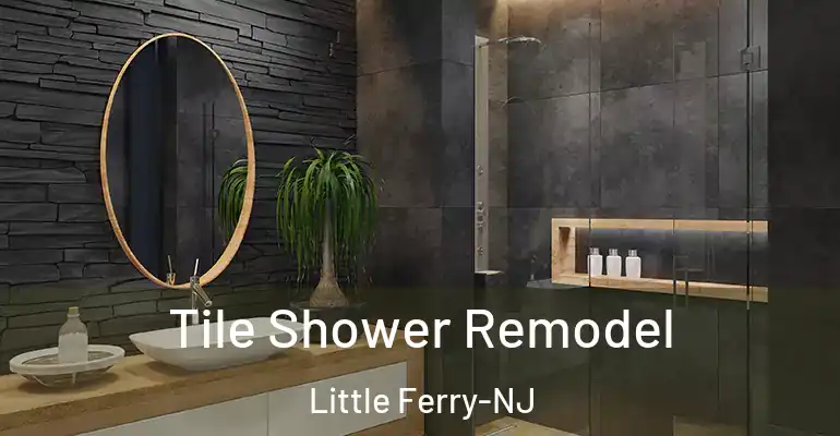 inner Bathroom imggen Tile Shower Remodel Little Ferry-NJ