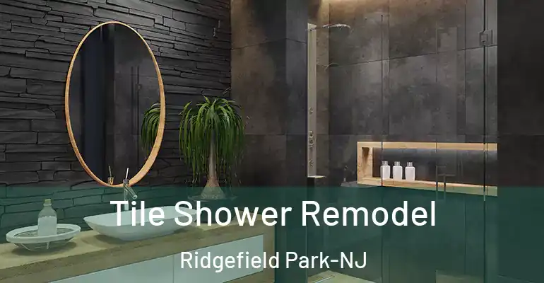 inner Bathroom imggen Tile Shower Remodel Ridgefield Park-NJ