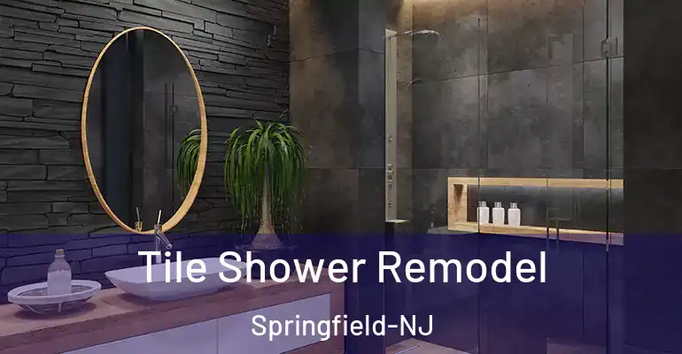 inner Bathroom imggen Tile Shower Remodel Springfield-NJ